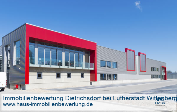 Professionelle Immobilienbewertung Gewerbeimmobilien Dietrichsdorf bei Lutherstadt Wittenberg